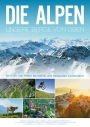  Die Alpen - Unsere Berge von oben